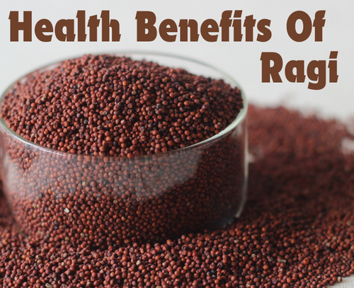 Health Benefits Of Ragi